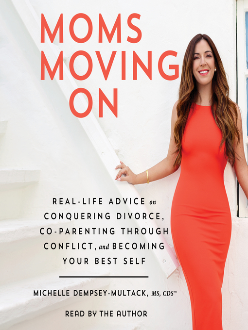 Title details for Moms Moving On by Michelle Dempsey-Multack - Available